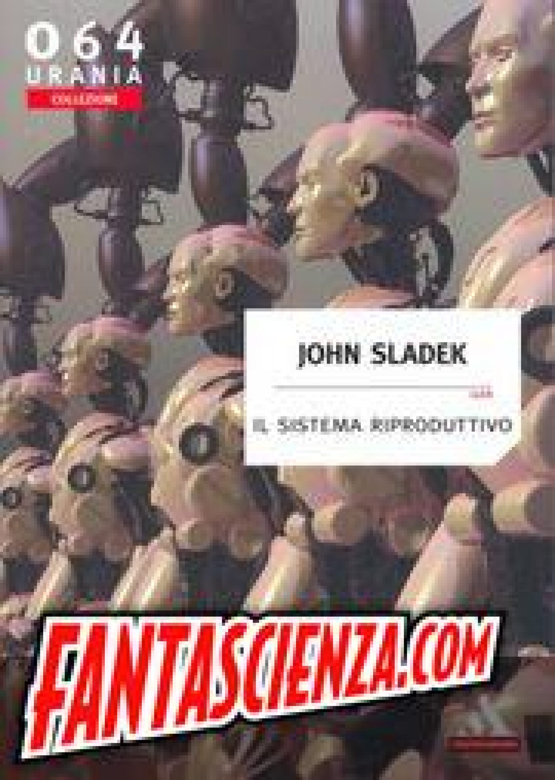 John Sladek – Il Sistema Riproduttivo
