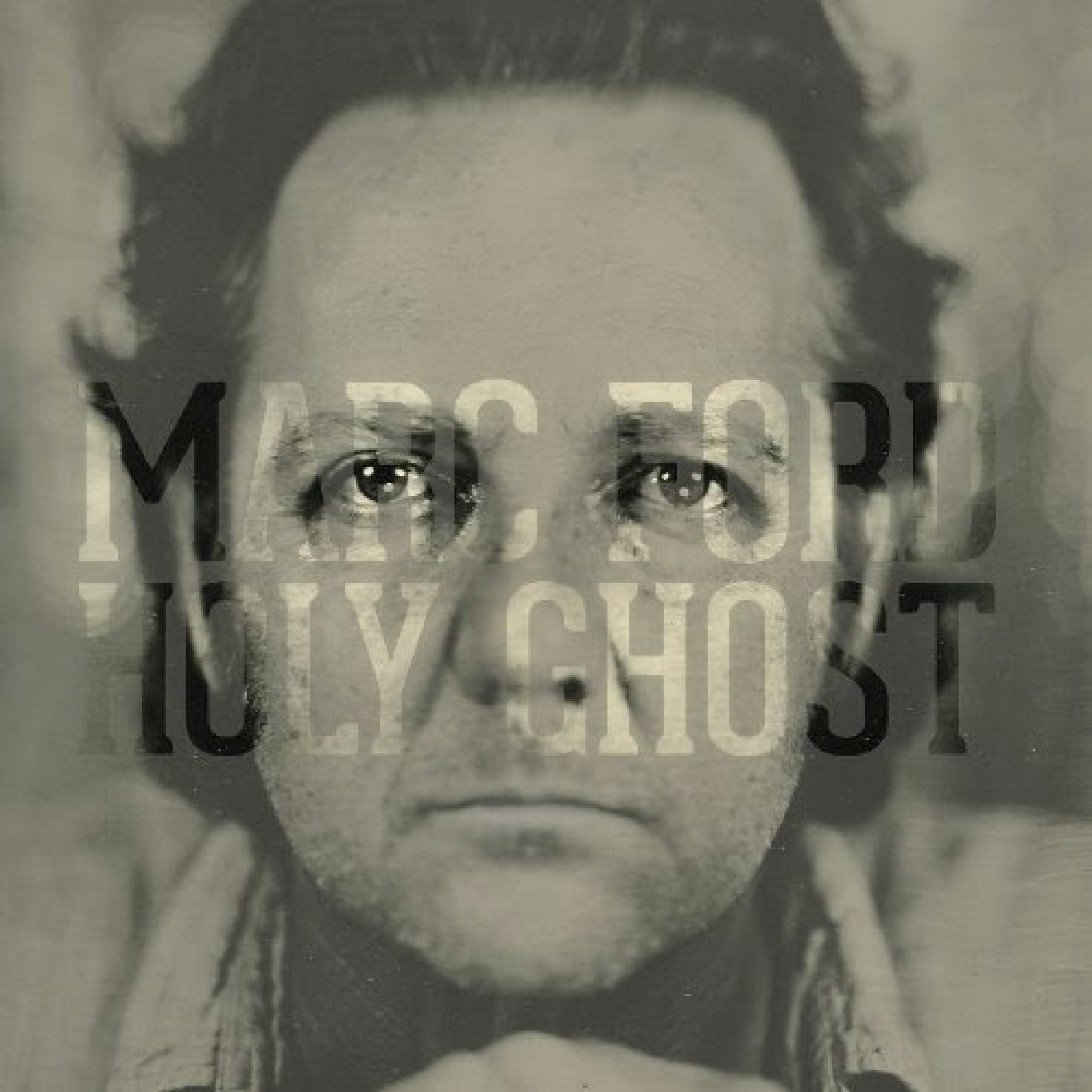 Marc Ford – Holy Ghost