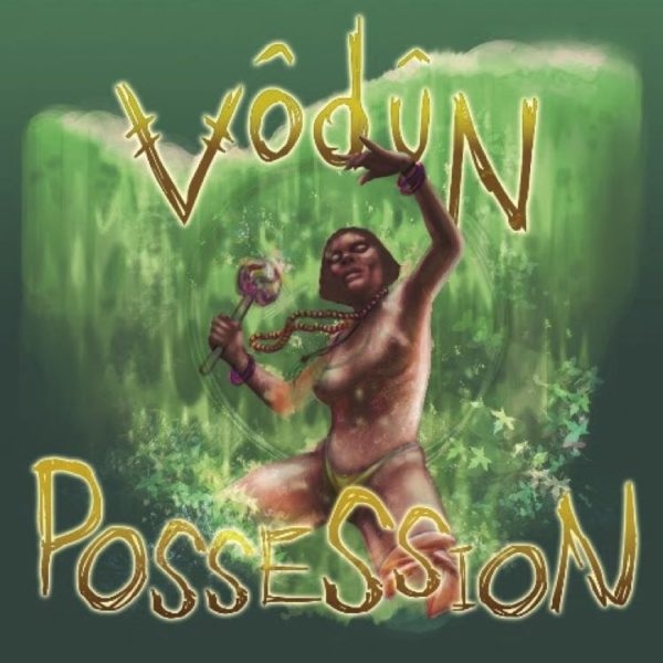 Vodun Possession